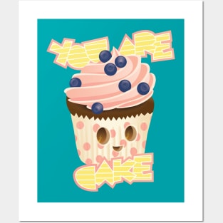 You are Cake! Posters and Art
